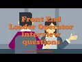 Front End Loader Operator interview questions