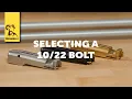 Quick Tip Which Bolt is Right for You