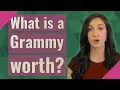 What is a Grammy worth