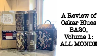 Download Oskar Blues BA20 Volume 1: All Monde Review MP3