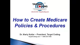 Target Coding Medicare Policies Procedures