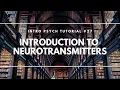 Introduction to Neurotransmitters Intro Psych Tutorial