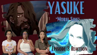 yasuke episode 3 moral sins reaction and review