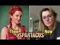 Lucy Lawless Spartacus Cast Then vs Now Epic Transformation
