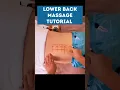Lower Back Massage TUTORIAL Easy Effective