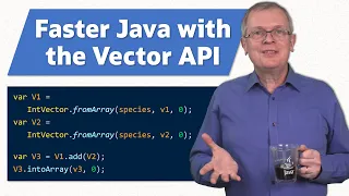 Learn how to write fast Java code with the Vector API - JEP Cafe
