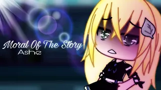 Moral Of The Story | GLMV | Gacha Life Music Video