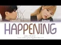 AKMU (악동 뮤지션) -"HAPPENING" (Color Coded Lyrics Eng/Rom/Han/가사)