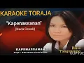 Lagu Karaoke Toraja Rista Tangirerung- Kapenassanan,(Nada Cewek) Cipt. Abraham Pala'biran