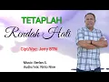 Download Lagu TETAPLAH RENDAH HATI || Lagu Pop Rohani || Cipt/Voc: Jerry BTN
