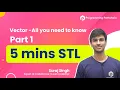 Vector in C STL Part what is vectors and how to access it s element STL for Beginners
