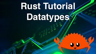 Rust Tutorial 1 - Data-types