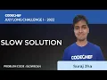 SLOWSOLN SLOW SOLUTION July Long Challenge - I 2022 Problem Solutions CodeChef