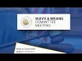 Ways Means Committee Meeting - January 27 2026