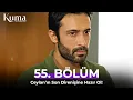 Download Lagu KUMA 55. Bölüm | Son Oyunu Kaçırabilir misin? 💥 | kanal 7 kuma dizisi | Yeni Diziler 2025