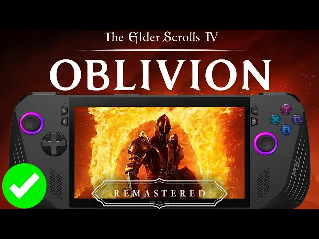 The Elder Scrolls IV Oblivion Remastered ROG ALLY X Performance - Is it Playable?