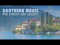 Download Lagu Soothing Music For Stress And Anxiety | ChillBeats