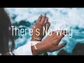 Download Lagu Lauv - There‘s No Way ft. Julia Michaels (Lyrics) | Mushroom People Remix