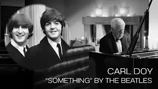 Something The Beatles Piano Version Performed By Carl Doy 