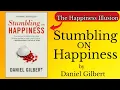 Stumbling on Happiness by Daniel Gilbert English summary