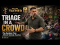 Talking TACMED EP8 - How to Triage 14 People in Three Minutes