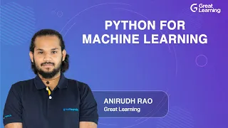 Python For Machine Learning Machine Learning Tutorial for Beginners in 2021 Great Learning