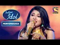 Download Lagu Arunita के 'Pyar Kar' Performance को किया Karisma जी ने Enjoy | Indian Idol | Performance