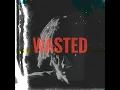 Download Lagu NIGHTCORE - huken x murkish - WASTED (Bootleg Edit) (Perfect Chorus Loop)