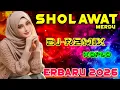Lagu SHOLAWAT JIBRIL PENARIK REZEKI PALING KUAT DARI SEGALA ARAH, DJ Sholawat Nabi Paling Merdu
