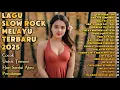 Download Lagu Lagu Bikin Nangis 😭 | Lagu Sedih Patah Hati 💔 Ballad Slow Rock Terbaru 2025 –Tak Sesakit Ini