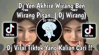 dj wirang denny caknan full bass yen akhire wirang ben wirang pisan viral tiktok terbaru 