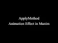 Manim Example ApplyMethod Animation Effect