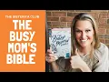 The Busy Mom s Bible Review
