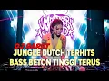 Download Lagu DJ BARAT JUNGLE DUTCH TERHITS BASS BETON TINGGI TERUS 2023