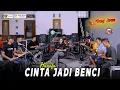 Download Lagu CINTA JADI BENCI - HANOFA WONGJOWO MADIUN x GB AUDIO PRO \