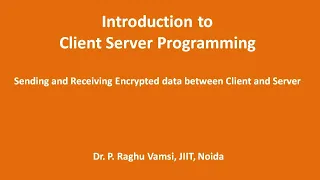 02 Introduction to Client Server C program for transferring secure data between Client and Server