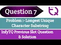 InfyTQ Previous Slot Question 7 Problem Longest Unique Character Substring Intellective Tech