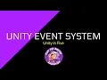 Unity Under Five Unity Event System