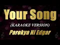 Parokya Ni Edgar - Your Song (Karaoke)