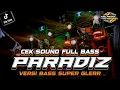 Download Lagu DJ CEK SOUND PARADIZ EVOLUSI 2025 BASS SUPER GLERR BY TALANGO MUSIK
