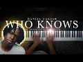 Lagu Who Knows – Daniel Caesar (Emotional Piano Cover)