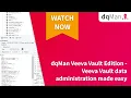 Webinar dqMan Veeva Vault Edition - Veeva Vault data administration made easy