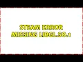 Ubuntu Steam error missing libGL so 1