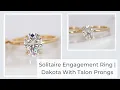 Rosados Box Dakota Engagement Ring With Talon Prongs