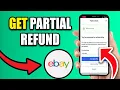 How To Do A Partial Refund On Ebay Easily Issue A Partial Refund On Ebay