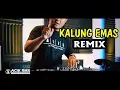 Lagu DJ KALUNG EMAS REMIX (DIDI KEMPOT)