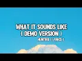 Lagu What it sounds like ( demo version huntrix full of lyrics )