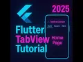 Flutter TabView Tutorial 2025 Build Tabs in 3 Easy Steps With Code