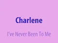 I've Never Been To Me - Charlene (1977 version, the spoken bridge deleted)