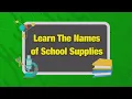 Learn The Names of School Supplies